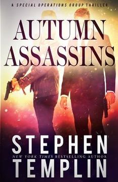 portada Autumn Assassins: [#3] A Special Operations Group Thriller (en Inglés)