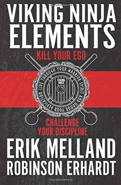 portada Viking Ninja Elements: Kill Your Ego, Challenge Your Discipline (en Inglés)