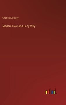 portada Madam How and Lady Why (en Inglés)