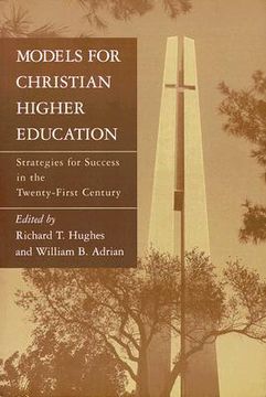 portada models for christian higher education: strategies for success in the twenty-first century (en Inglés)