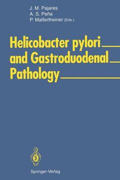 portada helicobacter pylori and gastroduodenal pathology