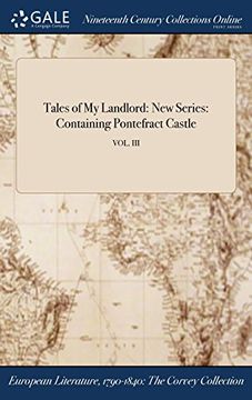 portada Tales of My Landlord: New Series: Containing Pontefract Castle; VOL. III
