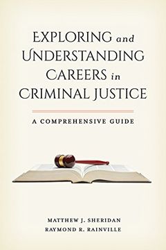 portada Exploring and Understanding Careers in Criminal Justice: A Comprehensive Guide 