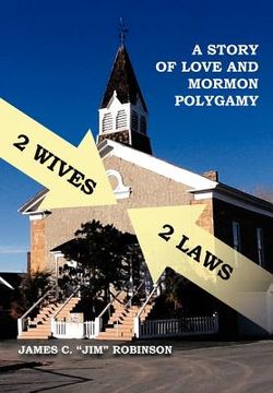 portada 2 wives 2 laws: a story of mormon polygamy (in English)