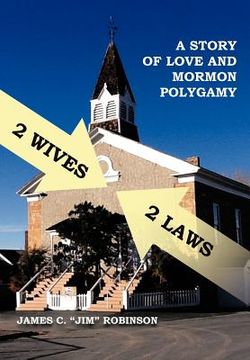 portada 2 wives 2 laws: a story of mormon polygamy (en Inglés)