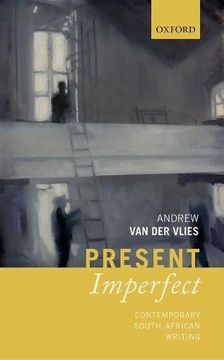 portada Present Imperfect: Contemporary South African Writing