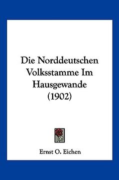 portada Die Norddeutschen Volksstamme Im Hausgewande (1902) (en Alemán)