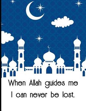 portada When Allah guides me I can never be lost (en Inglés)