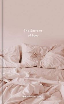 portada The Sorrows of Love (Essay Books) (in English)