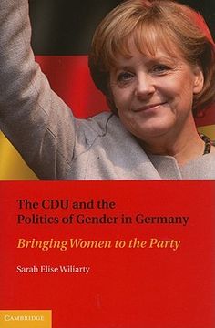 portada The cdu and the Politics of Gender in Germany: Bringing Women to the Party (en Inglés)