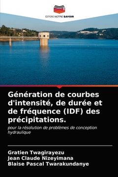 portada Génération de courbes d'intensité, de durée et de fréquence (IDF) des précipitations. (in French)