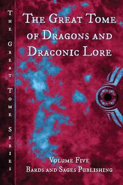 portada The Great Tome of Dragons and Draconic Lore (in English)