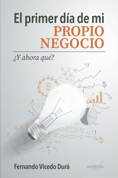 portada El Primer dia de mi Propio Negocio (in Spanish)