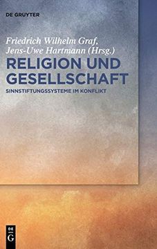 portada Religion und Gesellschaft: Sinnstiftungssysteme im Konflikt (en Alemán)