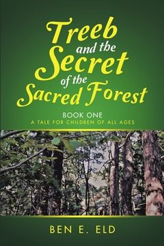 portada Treeb and the Secret of the Sacred Forest (en Inglés)