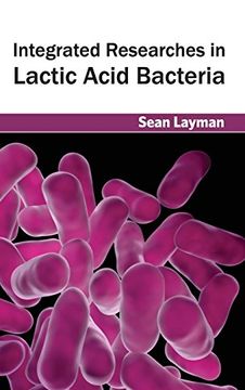 portada Integrated Researches in Lactic Acid Bacteria (en Inglés)