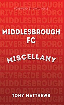 portada Middlesbrough FC Miscellany (en Inglés)