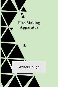 portada Fire-making Apparatus 