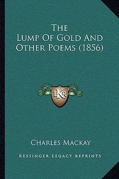 portada the lump of gold and other poems (1856) (en Inglés)