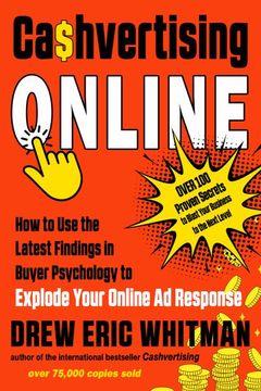 portada Cashvertising Online: How to use the Latest Findings in Buyer Psychology to Explode Your Online ad Response (Cashvertising Series) (en Inglés)