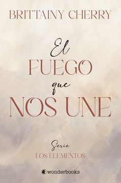 portada El Fuego Que Nos Une (in Spanish)