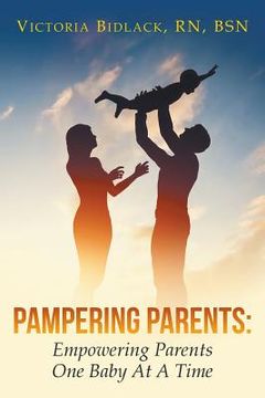 portada Pampering Parents: Empowering Parents One Baby At A Time (en Inglés)