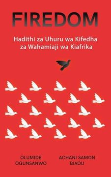portada Firedom: Hadithi za Uhuru wa Kifedha za Wahamiaji wa Kiafrika