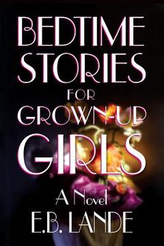 portada Bedtime Stories for Grown-up Girls (en Inglés)