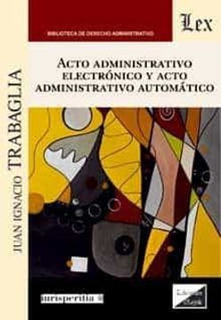 portada Acto administrativo electrónico y acto administrativo automático (in Spanish)