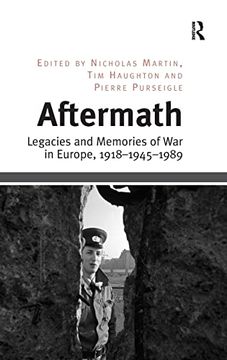 portada Aftermath: Legacies and Memories of war in Europe, 1918–1945–1989 (en Inglés)