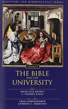 portada Bible and the University (Scripture and Hermeneutics Series) (en Inglés)