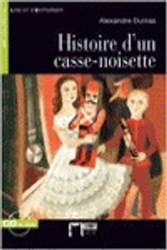 portada histoire d´un casse-noisette (+cd)/1.lire et s´entrainer (in French)