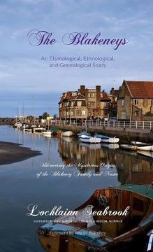 portada The Blakeneys: An Etymological, Ethnological, and Genealogical Study