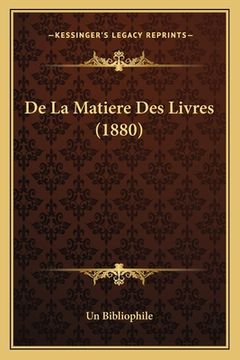 portada De La Matiere Des Livres (1880) (en Francés)