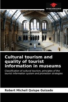 portada Cultural tourism and quality of tourist information in museums (en Inglés)