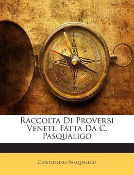 portada Raccolta Di Proverbi Veneti, Fatta Da C. Pasqualigo (in Italian)