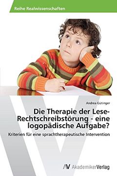 portada Die Therapie Der Lese-Rechtschreibstorung - Eine Logopadische Aufgabe?
