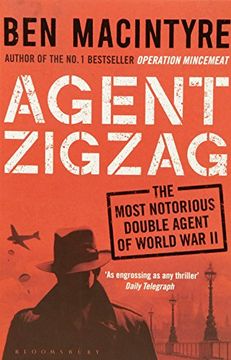 portada Agent Zigzag: The True Wartime Story of Eddie Chapman: Lover, Traitor, Hero, Spy (reissued)