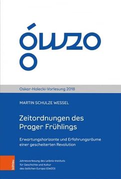 portada Zeitordnungen Des Prager Fruhlings: Erwartungshorizonte Und Erfahrungsraume Einer Gescheiterten Revolution (in German)