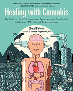 portada Healing With Cannabis: The Evolution of the Endocannabinoid System and how Cannabinoids Help Relieve Ptsd, Pain, ms, Anxiety, and More (en Inglés)