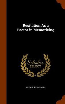 portada Recitation As a Factor in Memorizing (en Inglés)