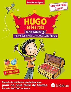 portada Hugo et les Rois - mon Cahier 3 - J'écris les Mots Courants Sans Fautes