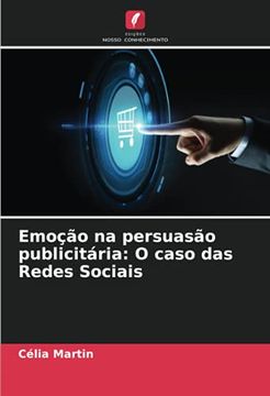 portada Emoção na Persuasão Publicitária: O Caso das Redes Sociais (en Portugués)