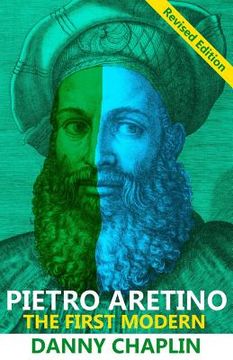 portada Pietro Aretino: The First Modern [Revised Edition] (en Inglés)