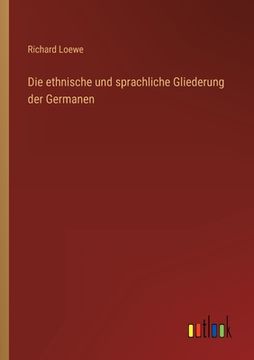 portada Die ethnische und sprachliche Gliederung der Germanen (in German)
