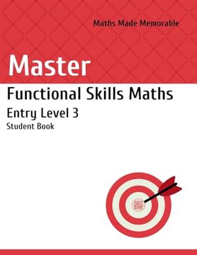 portada Master Functional Skills Maths Entry Level 3 - Student Book: Maths Made Memorable (en Inglés)