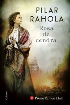 portada Rosa de Cendra: Premi Ramon Llull 2017 (Clàssica) (en Catalá)