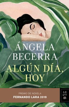 portada Algún Día, Hoy: Premio Fernando Lara de Novela 2019