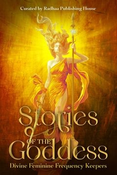 portada Stories of the Goddess: Divine Feminine Frequency Keepers (in English)