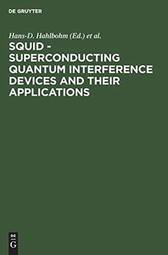 portada Squid - Superconducting Quantum Interference Devices and Their Applications: Proceedings of the International Conference on Superconducting Quantum Devices, Berlin (West), October 4-8, 1976 